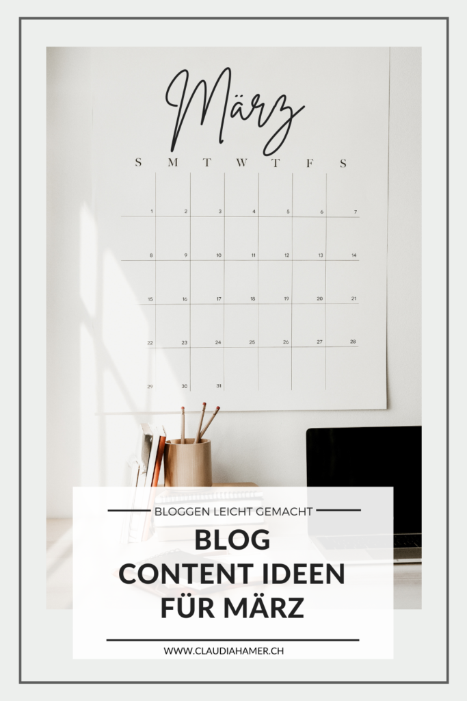 Blog Content Ideen März